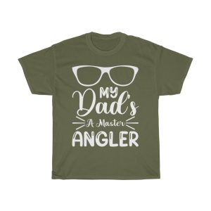 My Dads A Master Angler Shirt Design 2