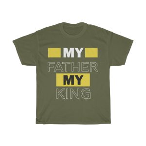 My Father My King Shirt