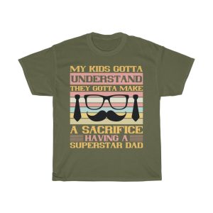 My Kids Gotta Understand They Shirt Design 1