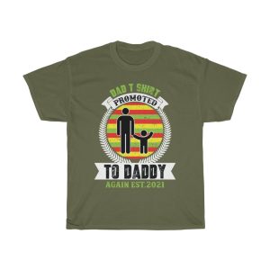 Dad, Promoted To Daddy Again Est. Shirt Design 2