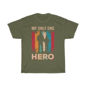 My Only One Hero Shirt