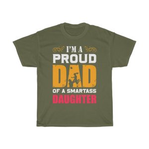 I’m A Proud Dad Fof A Smartass Daughter Shirt