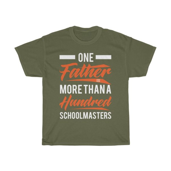 One Father Is More Than A Hundred Schoolmaster Shirt Design 1