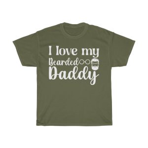 I Love My Bearded Daddy Shirt Design 2