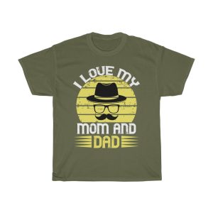 I Love My Mom And Dad Shirt Design 3