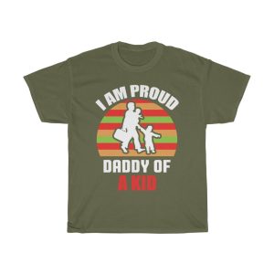 I Am Proud Daddy Of A Kid Shirt Design 3