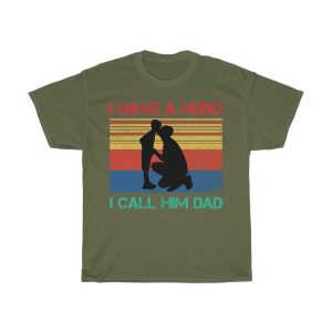 I Have A Herocall Him Dad Shirt Design 7