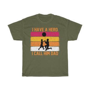 I Have A Herocall Him Dad Shirt Design 8