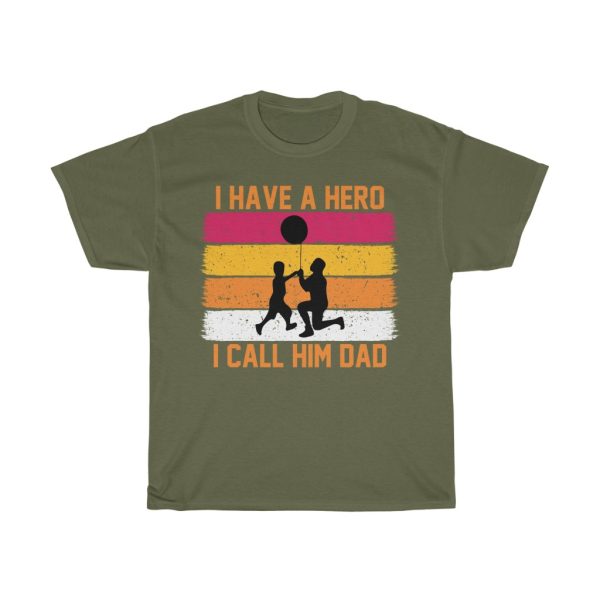 I Have A Herocall Him Dad Shirt Design 8