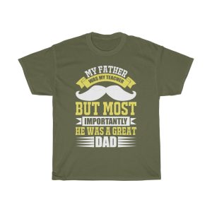 My Father Was My Teacher. But Most Importantly He Was A Great Dad Shirt Design 12