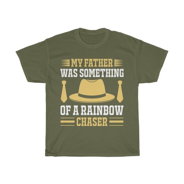 My Father Was Something Of A Rainbow Chaser Shirt Design 5