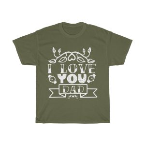 I Love You Dad Shirt Design 3