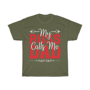 My Boss Calls Me Dad Shirt