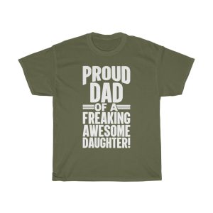 Proud Dad Of A Freraking Awesome Daughter Shirt