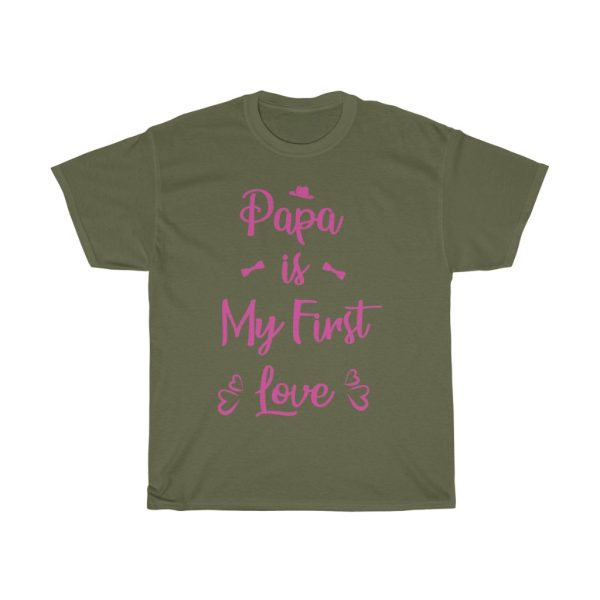 Papa Is My First Love Shirt