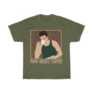 Papa Needs Coffee Shirt