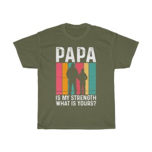 Papa Is Y Strength Shirt