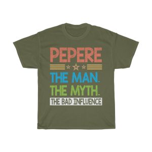 Pepere The Man The Myth Shirt