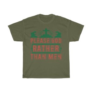 Please God Rather Than Men Shirt