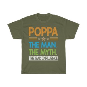 Poppa The Man The Myth Shirt