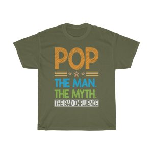 Pop The Man The Myth Shirt