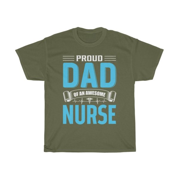 Proud Dad Of An Awesome Nurse Shirt