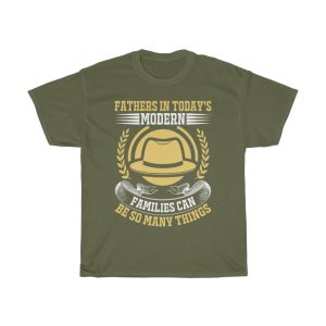 Fathers In Today’s Modern Families Can Be So Many Things Shirt Design 9