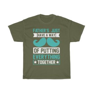 Fathers Just Have A Way Of Putting Everything Together Shirt