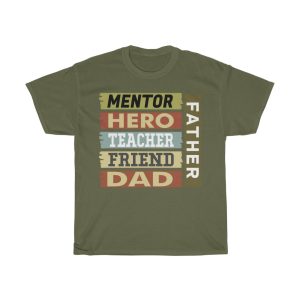 Mentor Hero Teacher Friend Dad Father Shirt