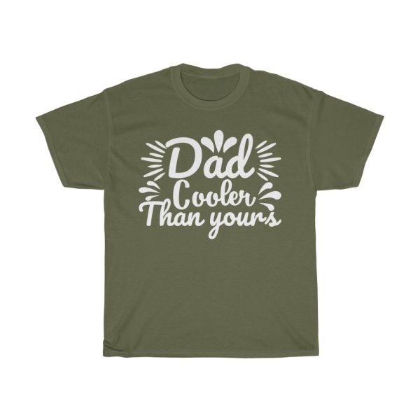 Dad Cooler Than Yours Shirt Design 2