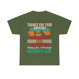 Thanks For Your Support Fathers Shirt