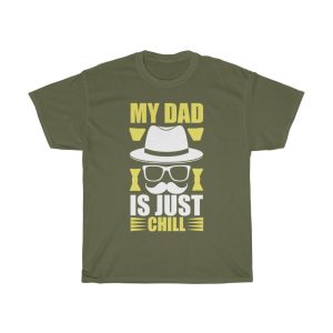 My Dad Is Just Chill Shirt Design 1