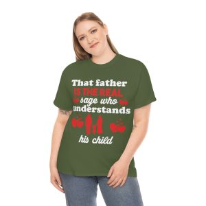 That Father Is The Real Shirt