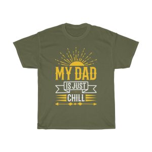 My Dad Is Just Chill Shirt Design 2