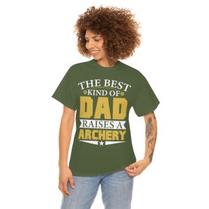 The Best Kind Of Dad Raises A Archery Shirt