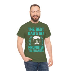 The Best Dads Get Promoted Shirt Design 3