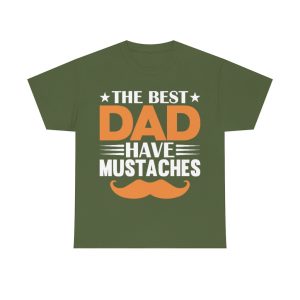 The Best Dads Have Mustaches Shirt