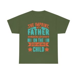 The Imprint Of A Father Shirt