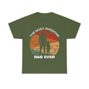 The Most Awesome Dad Ever Shirt