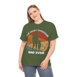 The Most Awesome Dad Ever Shirt