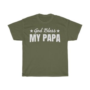 God Bless My Papa Shirt