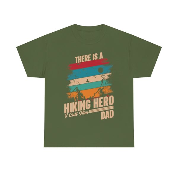 There Is A Hiking Hero Shirt