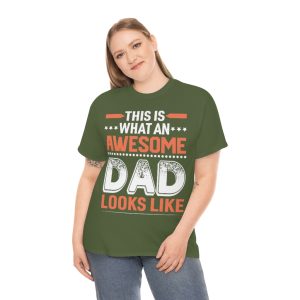 This Is What An Awesome Dad T Shir Shirt