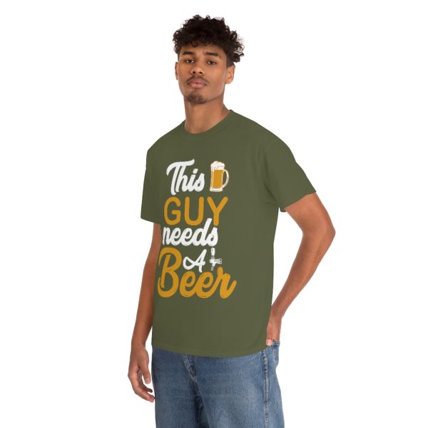 This Guy Needs A Beer Shirt