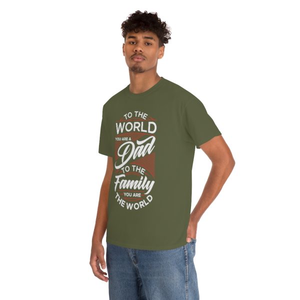 To The World You Are A Dad Shirt Design 2