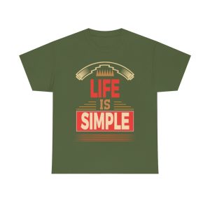 Life Is Simple Shirt