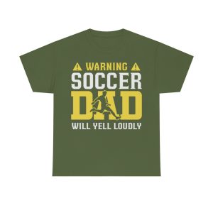 Warning Soccer Dad Yell Loudly Shirt