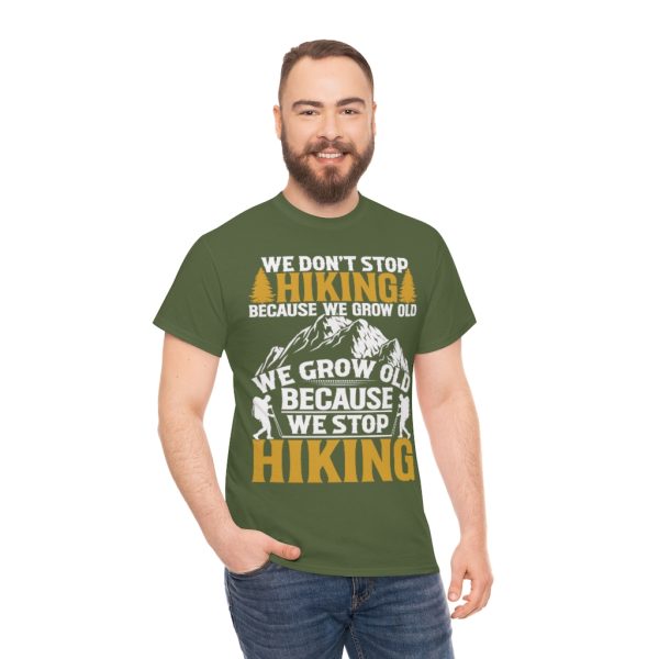 We Don’t Stop Hiking Shirt