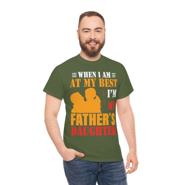 When I Am At My Best I’m My Father’s Daughter Shirt