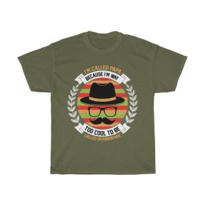 I’m Called Papa Because I’m Way Too Cool To Be Called Grandfather Shirt Design 4